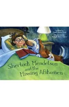 Sherlock Mendelson and the Missing Afikomen - David Shawn Klein