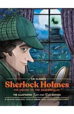 Sherlock (the Hound of the Baskervilles) - Kid Classics: The Classic Edition Reimagined Just-For-Kids! (Kid Classic #4)Volume 4 - Arthur Conan Doyle