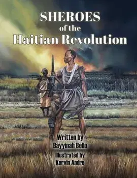 SHEROES of the Haitian Revolution, Paperback/Kervin Andre