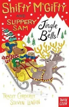 Shifty McGifty and Slippery Sam: Jingle Bells!, Paperback/Tracey Corderoy