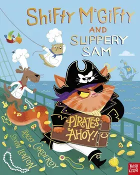 Shifty McGifty and Slippery Sam: Pirates Ahoy!, Hardback/Tracey Corderoy