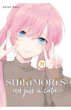 Shikimori's Not Just a Cutie 11 - Keigo Maki