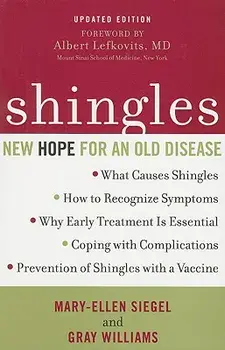 Shingles: New Hope for an Old Disease, Paperback/Mary-Ellen Siegel