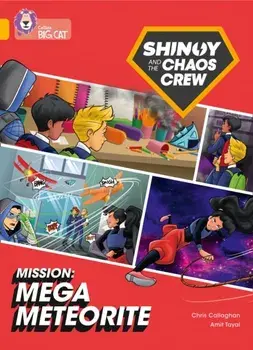 Shinoy and the Chaos Crew Mission: Mega Meteorite. Band 09/Gold, Paperback/Chris Callaghan
