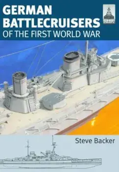 Shipcraft 22: German Battlecruisers, Paperback/Steve Backer