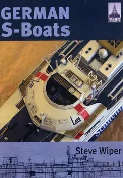 Shipcraft 6: German S Boats, Paperback/Steve Wiper