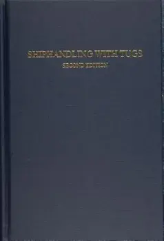 Shiphandling with Tugs, Hardcover/Jerffrey Slesinger