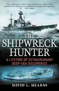Shipwreck Hunter/David L. Mearns