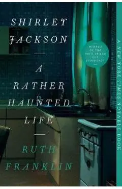 Shirley Jackson: A Rather Haunted Life