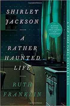 Shirley Jackson: A Rather Haunted Life, Paperback/Ruth Franklin