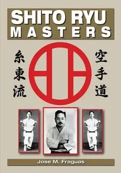 Shito Ryu Masters, Paperback/Jose M. Fraguas