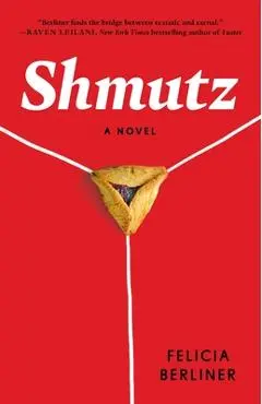 Shmutz - Felicia Berliner