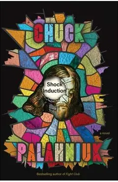 Shock Induction - Chuck Palahniuk