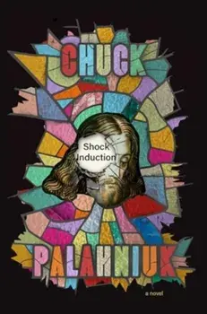 Shock Induction, Paperback/Chuck Palahniuk