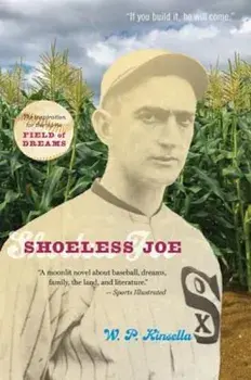 Shoeless Joe, Paperback/W. P. Kinsella