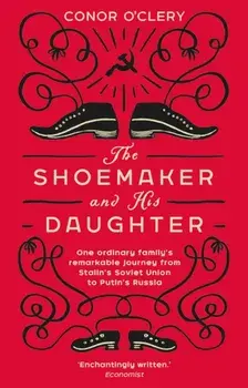 Shoemaker and his Daughter, Paperback/Conor O'Clery