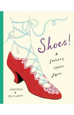 Shoes! - Anna Davies