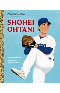 Shohei Ohtani: A Little Golden Book Biography - Nicole De Las Heras