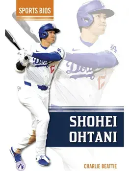 Shohei Ohtani, Hardback/Charlie Beattie