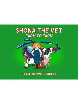 Shona The Vet. Farm to Farm, Paperback/Catherine Stables