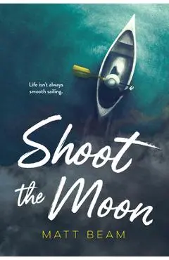 Shoot the Moon - Matt Beam