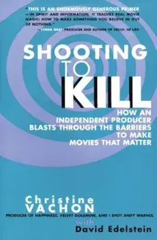 Shooting to Kill, Paperback/Christine Vachon