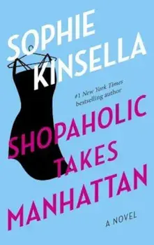 Shopaholic Takes Manhattan, Paperback/Sophie Kinsella