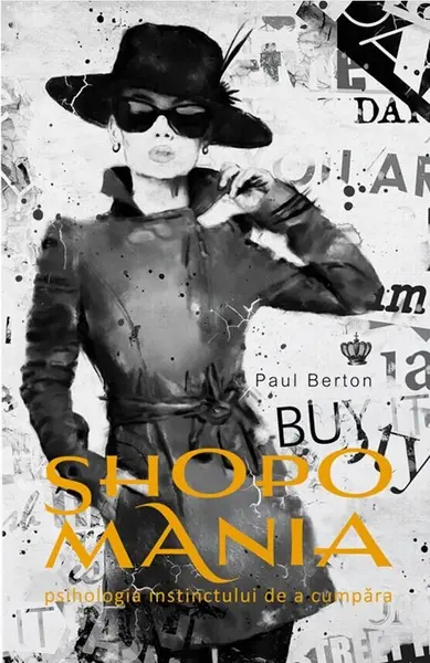 Shopomania. Psihologia instinctului de a cumpăra