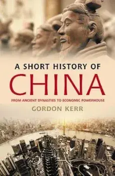 Short History Of China, Paperback/Gordon Kerr