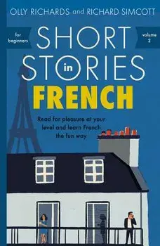 Short Stories in French for Beginners, Paperback/Olly Richards