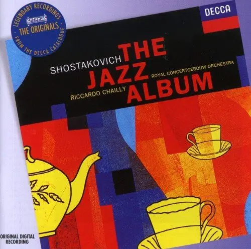 Shostakovich - The Jazz Album | Orchestre Royal du Concertgebouw, Riccardo Chailly