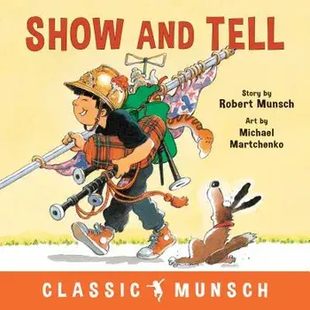 Show and Tell, Paperback/Robert Munsch