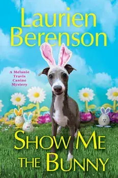 Show Me the Bunny, Hardcover/Laurien Berenson