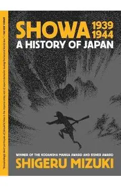 Showa 1939-1944: A History of Japan - Shigeru Mizuki