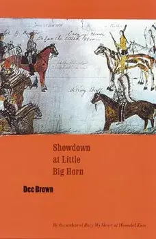 Showdown at Little Big Horn, Paperback/Dee Brown