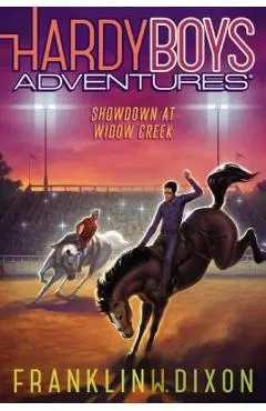 Showdown at Widow Creek, Volume 11 - Franklin W. Dixon
