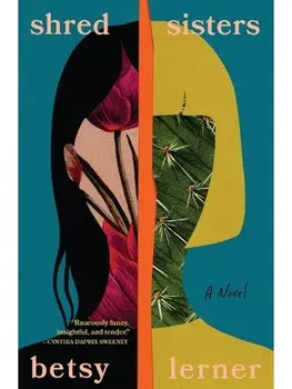 Shred Sisters, Paperback/Betsy Lerner