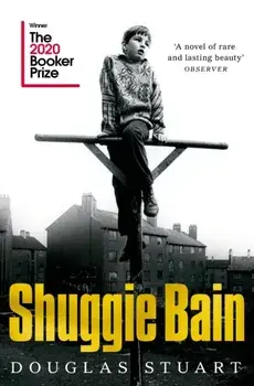 Shuggie Bain. Winner of the Booker Prize 2020, Paperback/Douglas Stuart