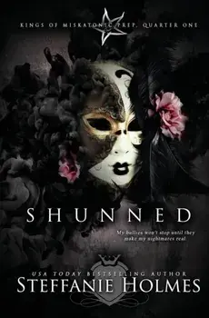 Shunned: A reverse harem bully romance, Paperback/Steffanie Holmes