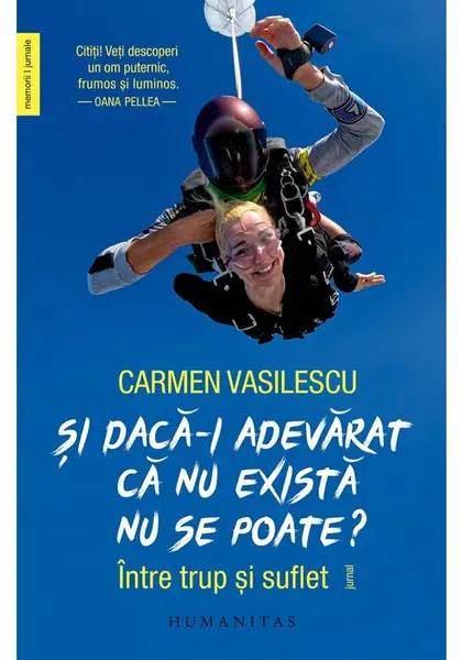 Si daca-i adevarat ca nu exista nu se poate?