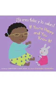 Si eres feliz y lo sabes! / If You’re Happy and You Know It! (Baby Rhyme Time) - Annie Kubler