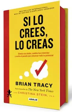 Si Lo Crees, Lo Creas / Believe It to Achieve It - Brian Tracy