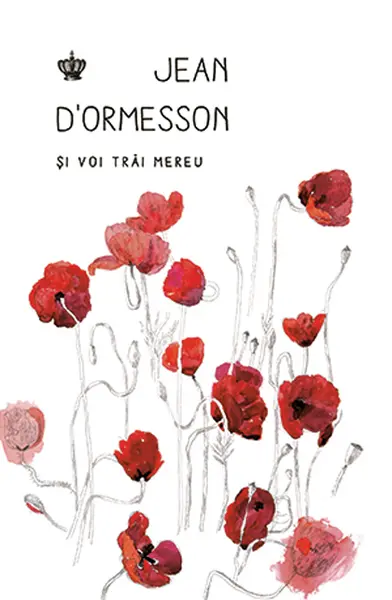 Si voi trai mereu | Jean d’Ormesson