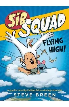 Sib Squad: Flying High! - Steve Breen