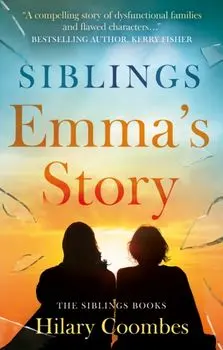 Siblings. Emma’s Story, Paperback/Hilary Coombes