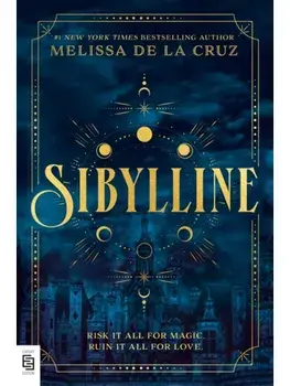 Sibylline. A Good Morning America YA Book Club Pick, Paperback/Melissa de la Cruz