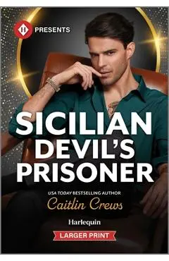 Sicilian Devil's Prisoner - Caitlin Crews
