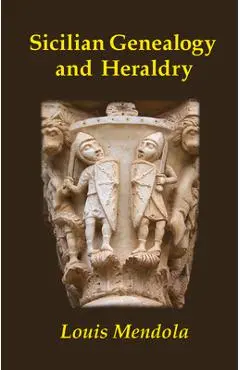 Sicilian Genealogy and Heraldry - Louis A. Mendola