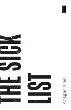 Sick List, Paperback/Ansgar Allen