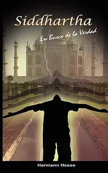 Siddhartha: En Busca de la Verdad (Spanish Edition), Paperback/Hermann Hesse